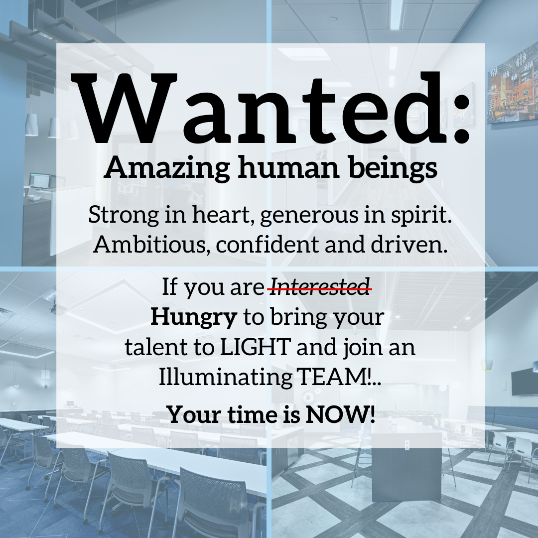 Wanted: amazing human beings. If you are hungry to bring your talent to light, your time is now!